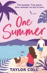 One Summer (A sparkling escapist rom-com for 2024, perfect for fans of enemies to lovers romance) - kniha z kategorie Romantika