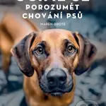 Učíme se porozumět chování psů (Jak odhadnout a pochopit psz) - kniha z kategorie Chov psů