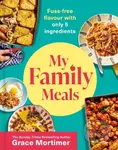 My Family Meals - Grace Mortimer - kniha z kategorie Zdraví a životní styl