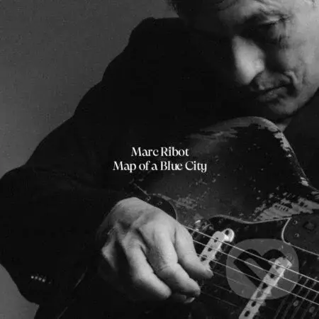Marc Ribot: Map of a Blue City LP - Marc Ribot