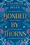 Bonded by Thorns - Elizabeth Helen