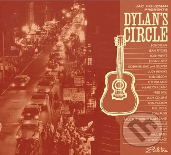 Jac Holzman Presents: Dylan´S Circle,Jac Holzman Presents: Dylan´S Circle