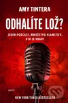 Odhalíte lož? (Jeden podcast, množstvo klamstiev. Kto je vrah?) - kniha z kategorie Detektivky, thrillery a horory