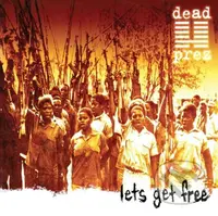Dead Prez:  Let'S Get Free LP (2 LP) - Dead Prez