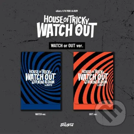 Xikers:  House Of Tricky: Watch. /PLVE Digital edition