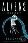Aliens: Bishop - T. R. Napper