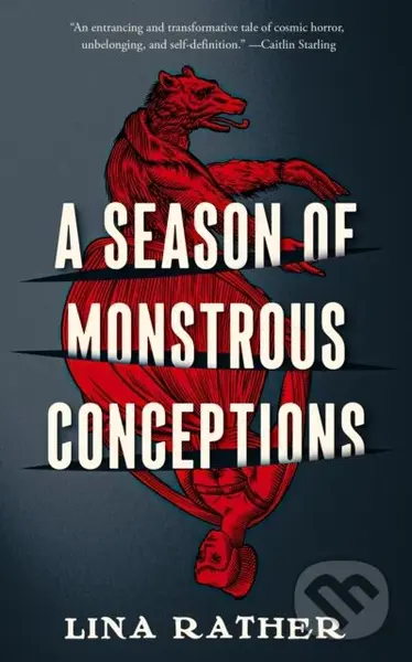 A Season of Monstrous Conceptions - Lina Rather