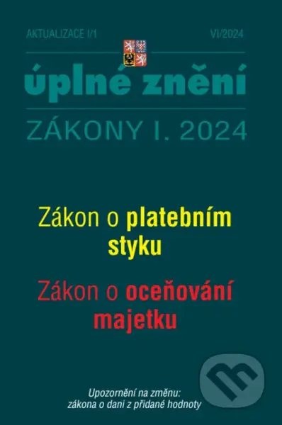 Aktualizace I/1 / 2024 - Zákon o platebním styku (Zákon o oceňování majetku, Zákona o dani z přidané hodnoty)