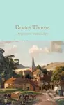 Doctor Thorne - Anthony Trollope