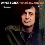 Pavel Bobek – Veď mě dál, cesto má