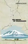 Snows of Kilimanjaro - Ernest Hemingway