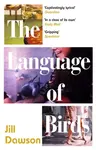 The Language of Birds - Jill Dawson