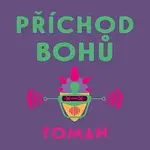 Ivan Řezáč – Toman: Příchod bohů