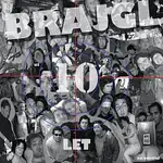 Brajgl – 10 let na odstřel
