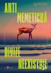 Antimemetická divize neexistuje - qntm - kniha z kategorie Sci-fi
