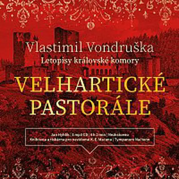 Jan Hyhlík – Velhartické pastorále - Letopisy královské komory (MP3-CD)