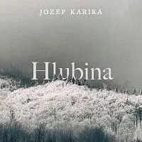 Vasil Fridrich – Karika: Hlubina