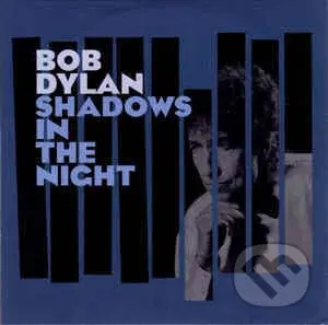 Dylan Bob: Shadows In The Night (LP+CD),Dylan Bob: Shadows In The Night (LP+CD)