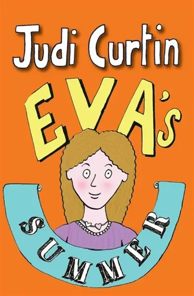 Eva's Holiday - Judi Curtin
