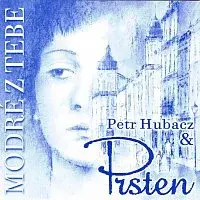 Petr Hubacz, Prsten – Modré z tebe
