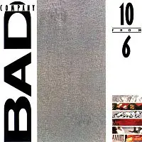 Bad Company – 10 From 6