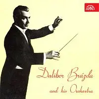 Orchestr Dalibora Brázdy – Dalibor Brázda se svým orchestrem