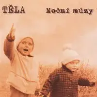 Těla – Noční múzy