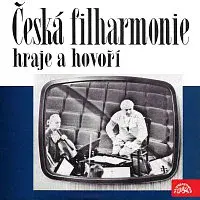 Česká filharmonie/Václav Neumann – Česká filharmonie hraje a hovoří