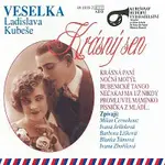 Veselka Ladislava Kubeše – Krásný sen