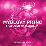 New Age Of Smokie – Mýdlový princ