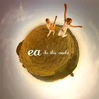 EA – In This World