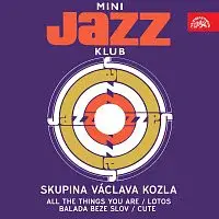 Skupina Václava Kozla – Mini Jazz Klub