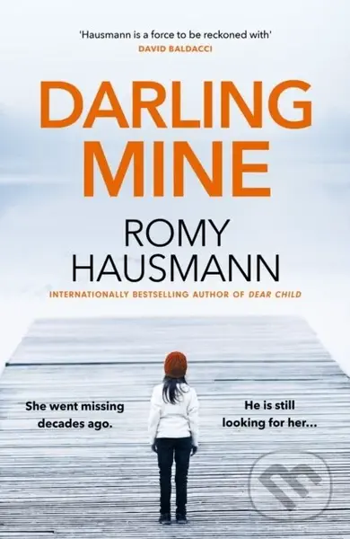 Darling Mine (prepare to be hooked by this unputdownable true crime thriller) - Romy Hausmann