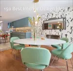 150 Best Interior Design Ideas - Francesc Zamora