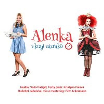 Různí interpreti – Muzikál Alenka v kraji zázraků