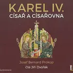 Jiří Dvořák – Karel IV. - Císař a císařovna (MP3-CD) CD-MP3