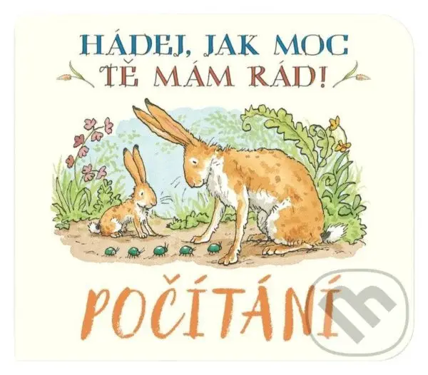 Počítání Hádej, jak moc tě mám rád! - Sam McBratney