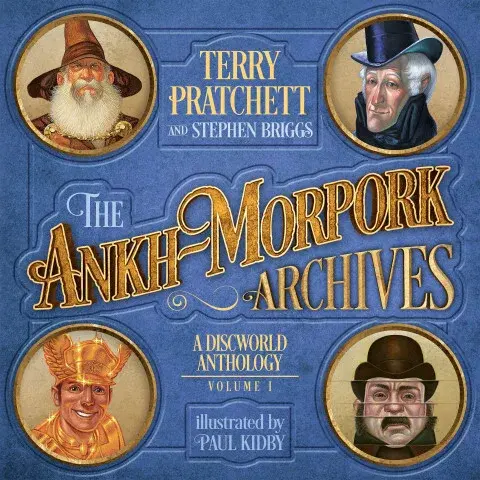 The Ankh-Morpork Archives: Volume One - Terry Pratchett, Stephen Briggs, Paul Kidby