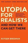 Utopia for Realists - Rutger Bregman