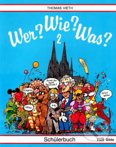 WER? WIE? WAS? 2. díl - Schülerbuch - Thomas Vieth