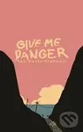 Give Me Danger - Tea Hacic-Vlahovic