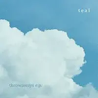 Teal – Throwawazs e.p.