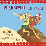 Pískomil se vrací – Buďte první, komu se to líbí!