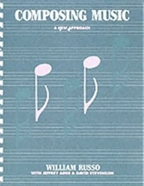 Composing Music - William Russo