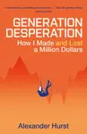 Generation Desperation - Alexander Hurst