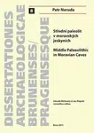 Střední paleolit v moravských jeskyních/Middle Palaeolitthic in Moravian Caves - Petr Neruda