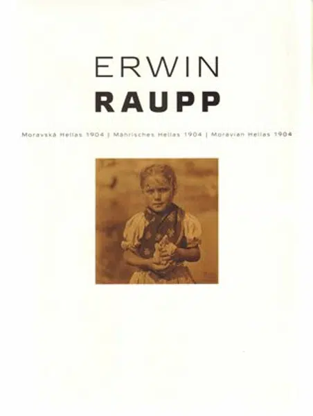 Erwin Raupp - Moravská Hellas 1904 / Mährisches Hellas 1904 / Moravian Hellas 1904 - Antonín Dufek, Helena Beránková