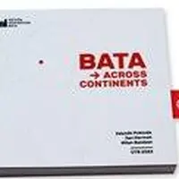 Bata Across Continents - Milan Balabán, Zdeněk Pokluda, Jan Herman