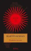 Dvakrát červen - Martin Kohan