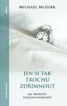 Jen si tak trochu zdřímnout - Michael McGirr